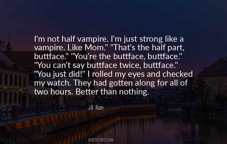 Mom Eyes Quotes #1159795