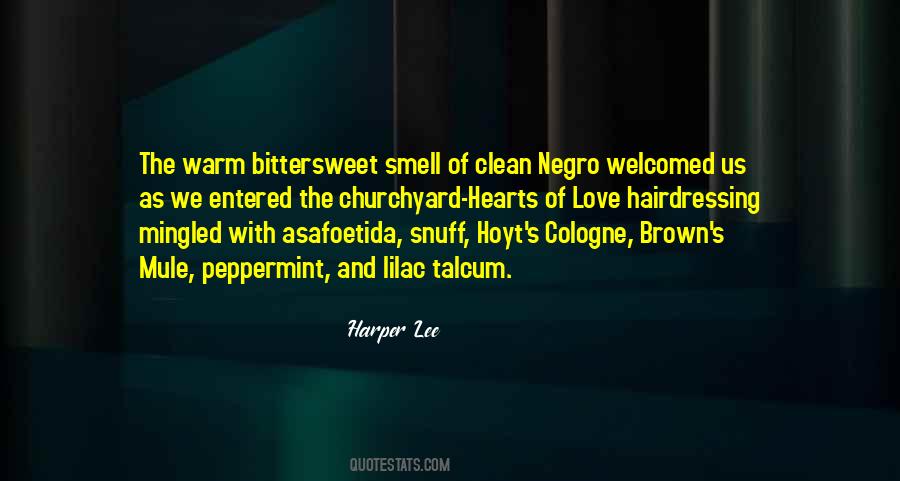 The Smell Of His Cologne Quotes #298801