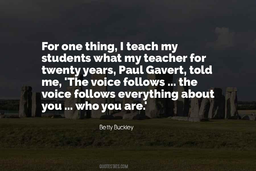 Teacher Voice Quotes #1645382