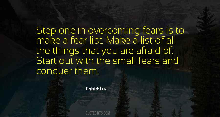 Quotes About Overcoming A Fear #1279392