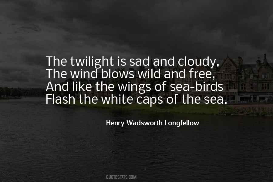 Wild Wind Quotes #378127