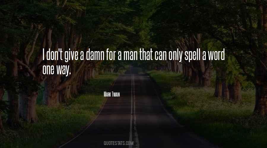 Give A Damn Quotes #1128632