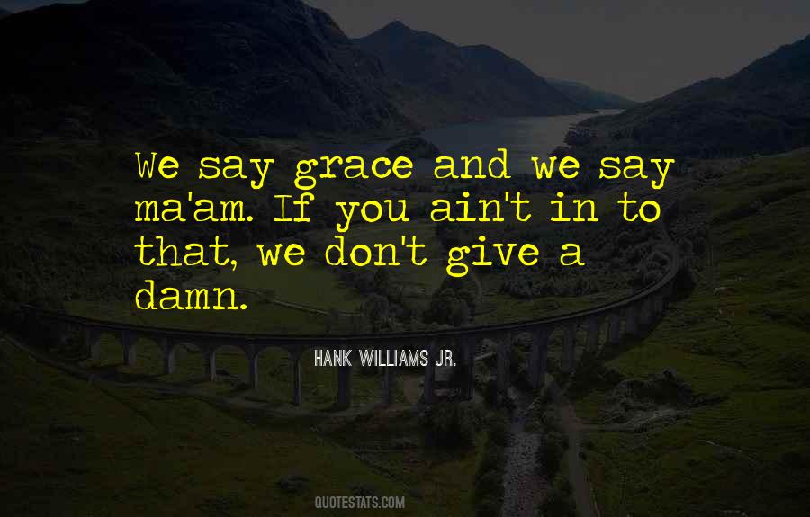 Give A Damn Quotes #1595423