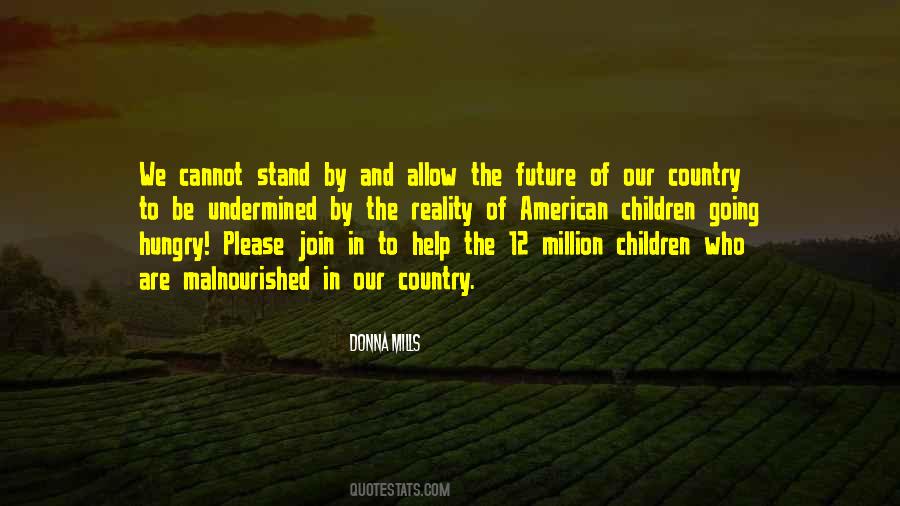 Help Our Country Quotes #1463084