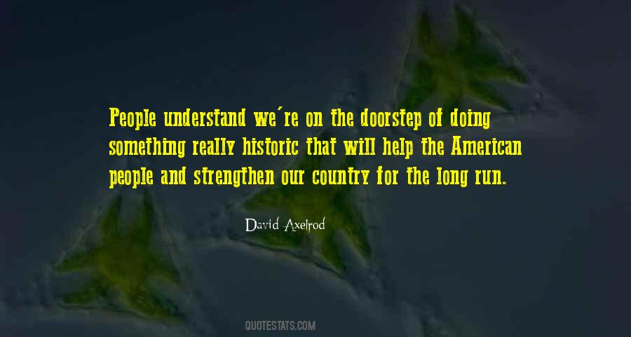 Help Our Country Quotes #489462