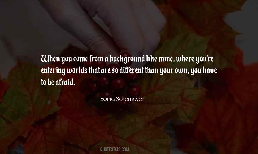 Where You Have Come From Quotes #1557576