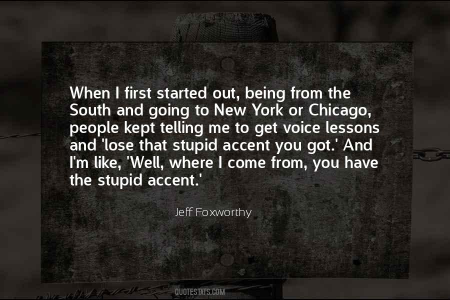 Where You Have Come From Quotes #1563974