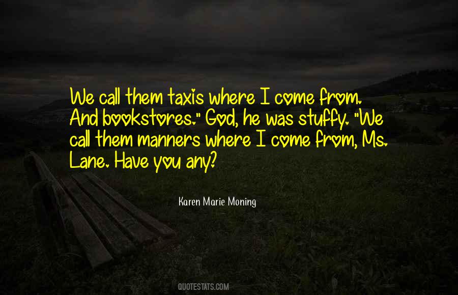 Where You Have Come From Quotes #271505