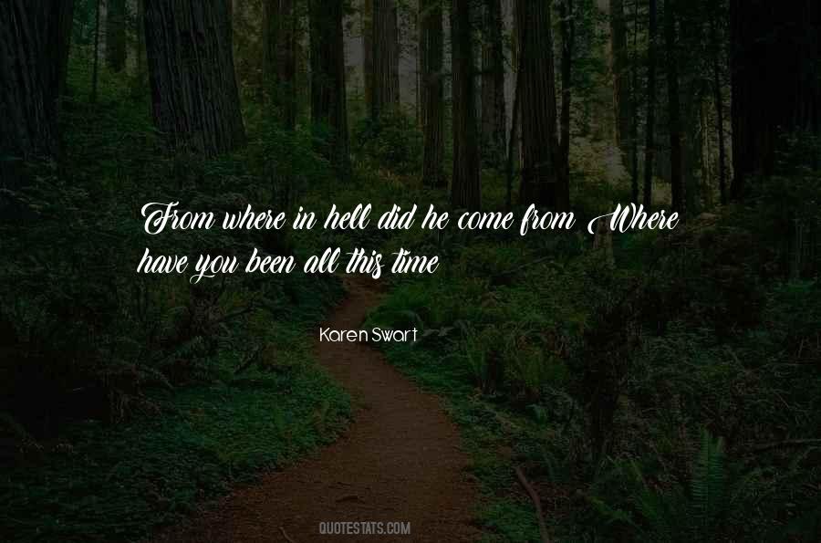 Where You Have Come From Quotes #937812