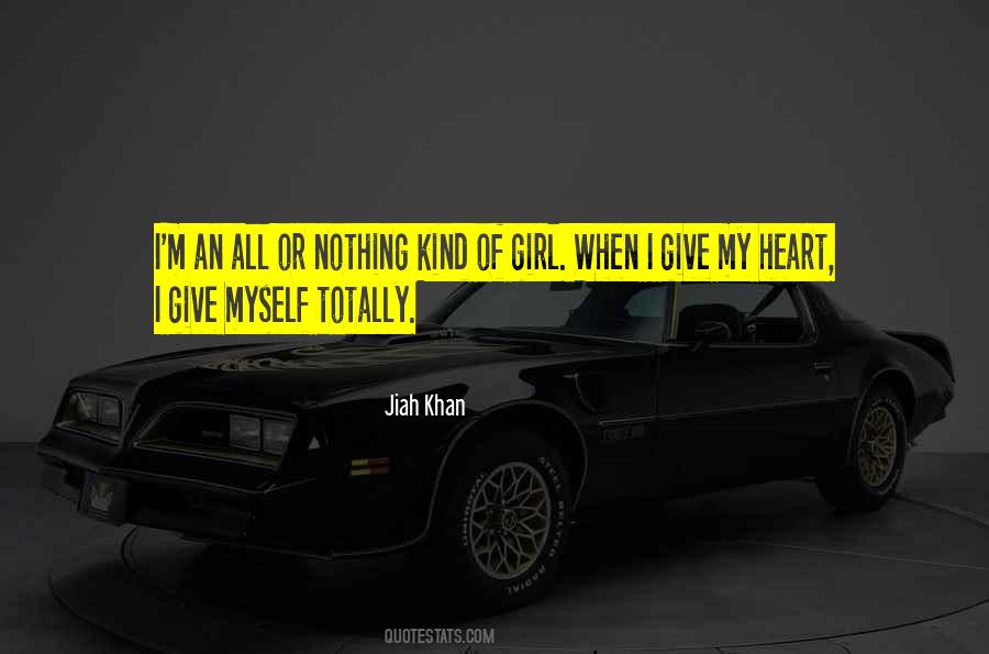 Give All Or Nothing Quotes #126388