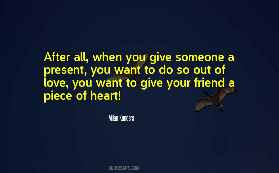 Give All Your Love Quotes #598073