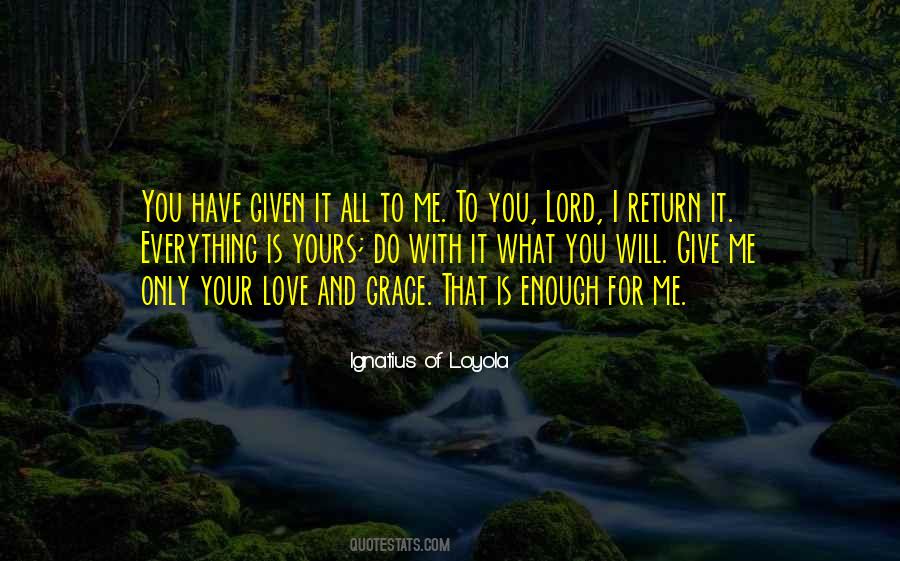 Give All Your Love Quotes #599905