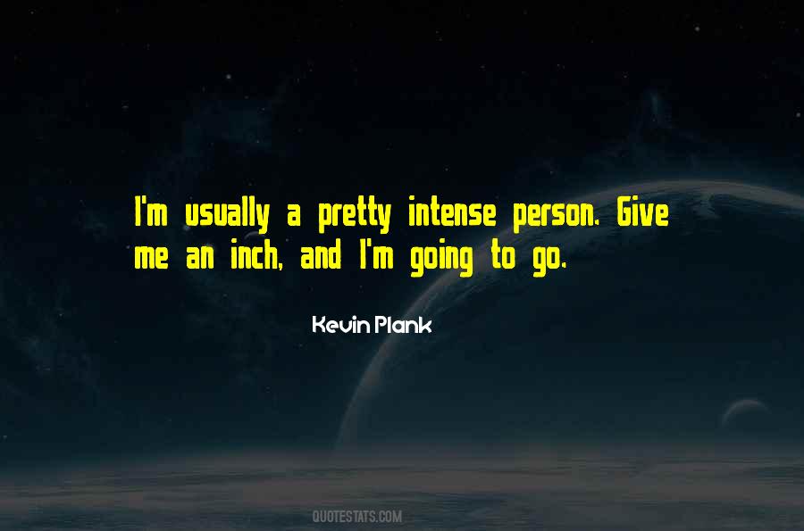 Give An Inch Quotes #1079674