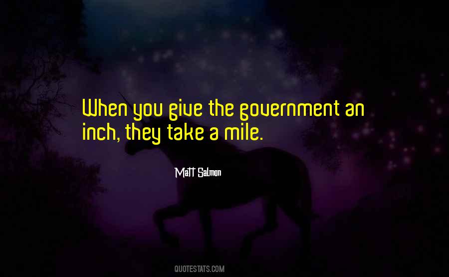 Give An Inch Quotes #1186170