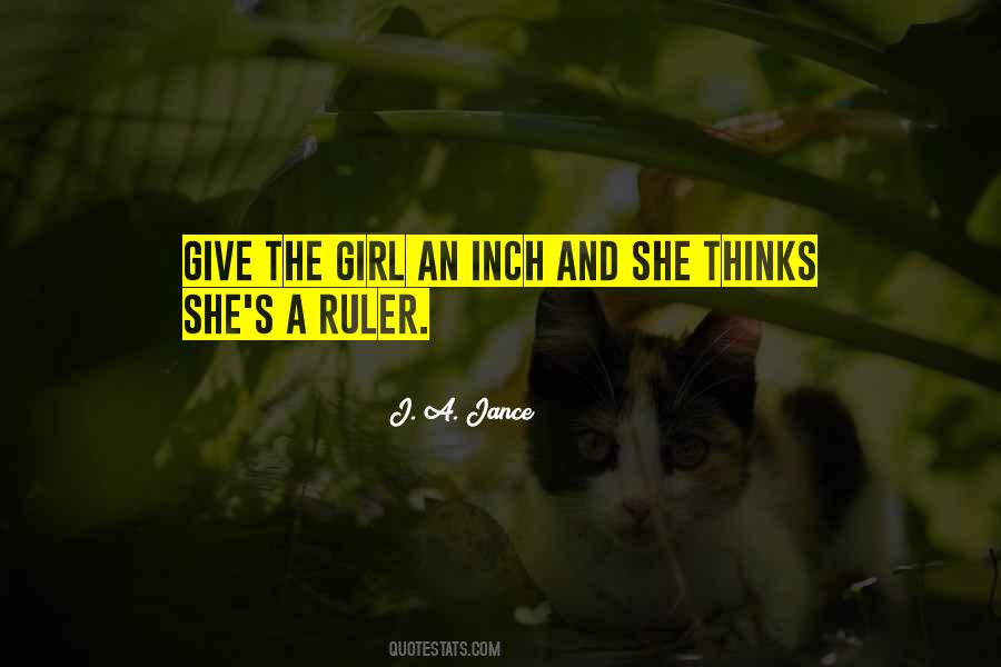 Give An Inch Quotes #1334668