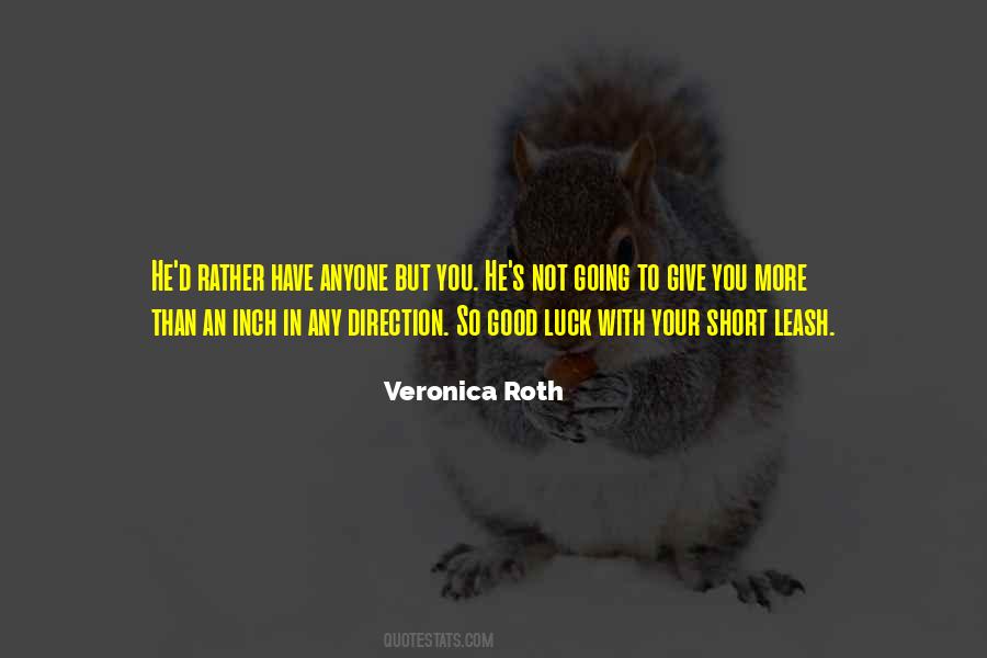 Give An Inch Quotes #360256