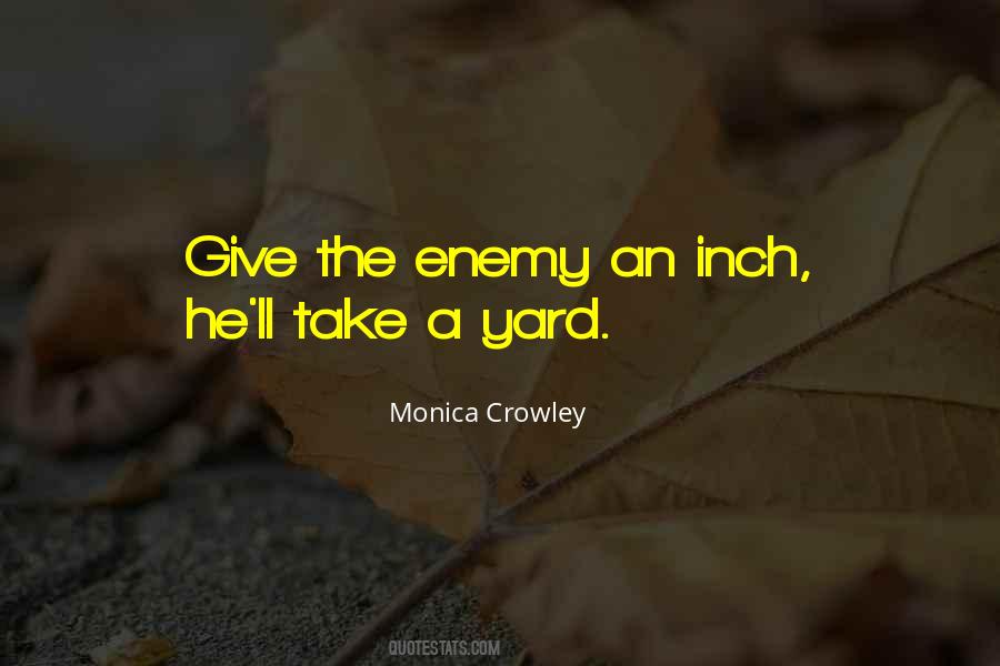 Give An Inch Quotes #476898