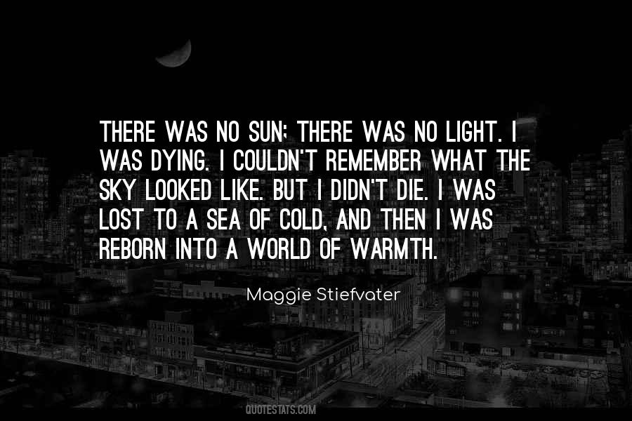 Quotes About The Warmth Of The Sun #1333021