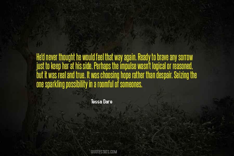Never Thought I Would Feel This Way Quotes #683578