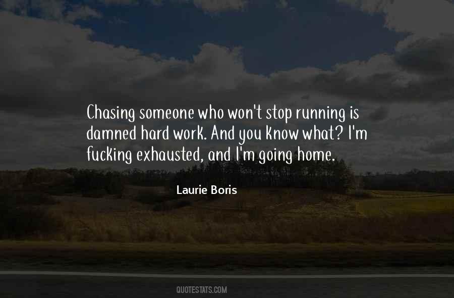 Stop Running Quotes #1273838