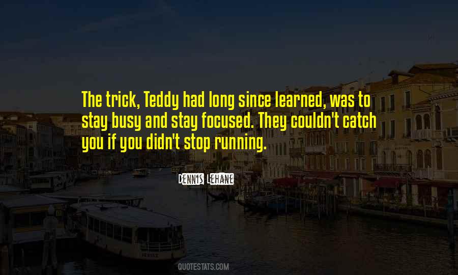 Stop Running Quotes #140201