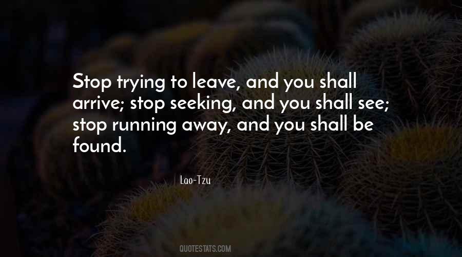 Stop Running Quotes #166704