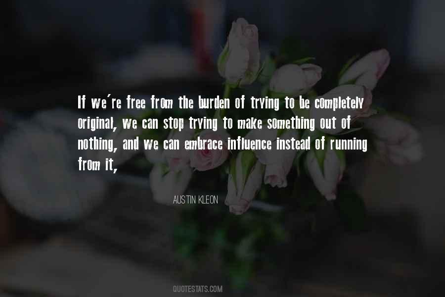 Stop Running Quotes #209252