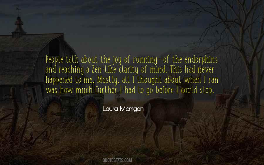Stop Running Quotes #829599