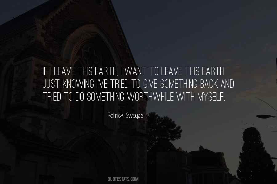 Give Back To The Earth Quotes #172258