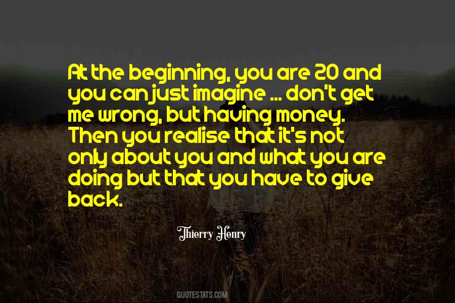 Give Back What You Get Quotes #1109152