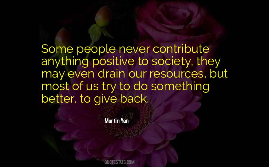 Give Back What You Get Quotes #17346