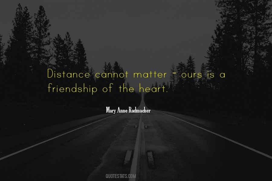 Heart Distance Quotes #1585112