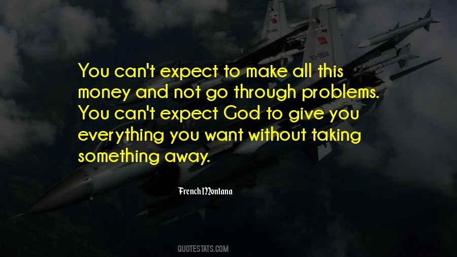 Give Everything To God Quotes #1371863