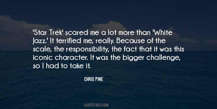 Bigger The Challenge Quotes #1366702