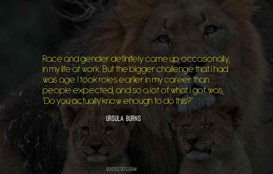 Bigger The Challenge Quotes #1600701