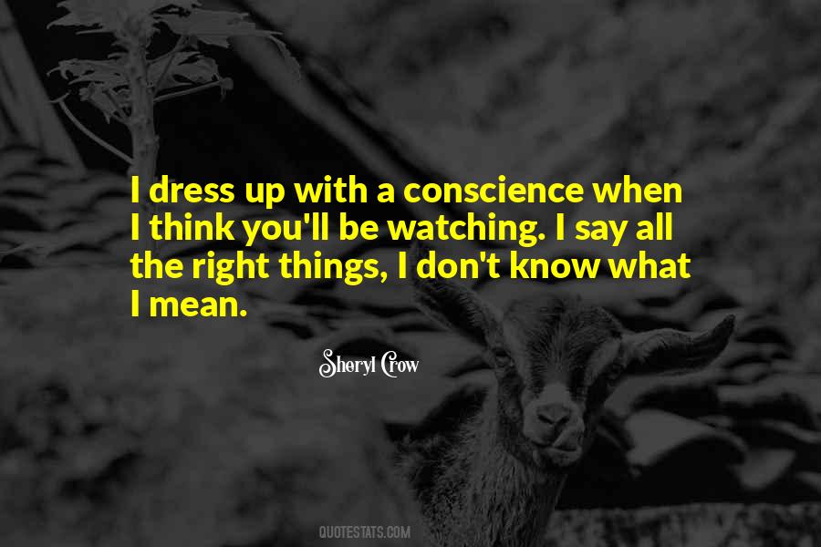 Quotes About A Conscience #271637