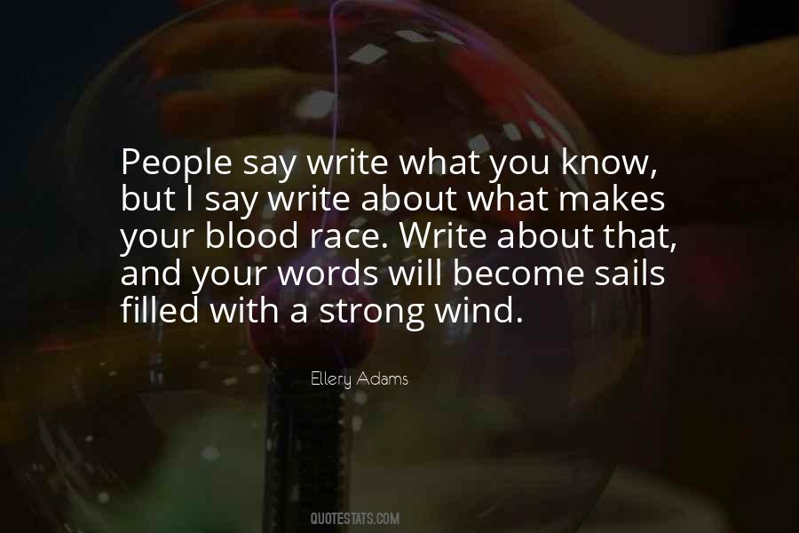 Write About What You Know Quotes #581655
