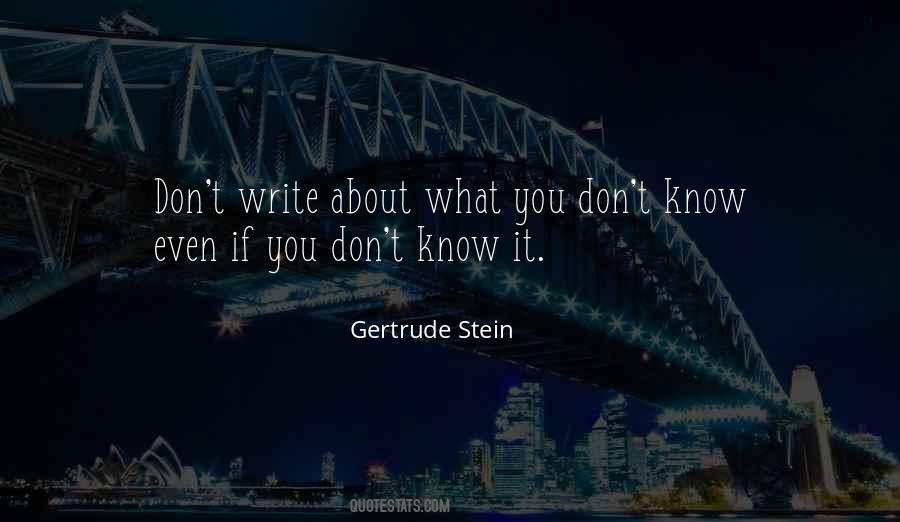 Write About What You Know Quotes #775477