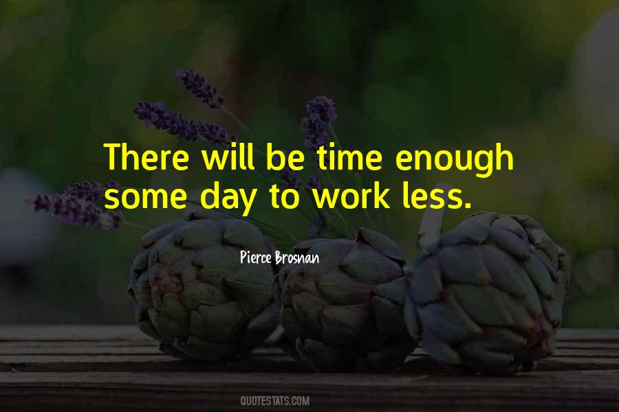 Work Less Quotes #1053442