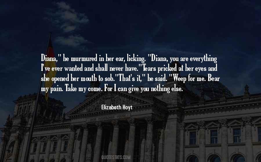 Give Her Everything Quotes #1565850
