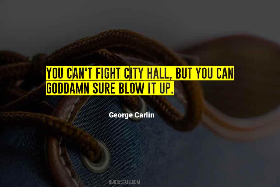You Cant Fight City Hall Quotes #920672