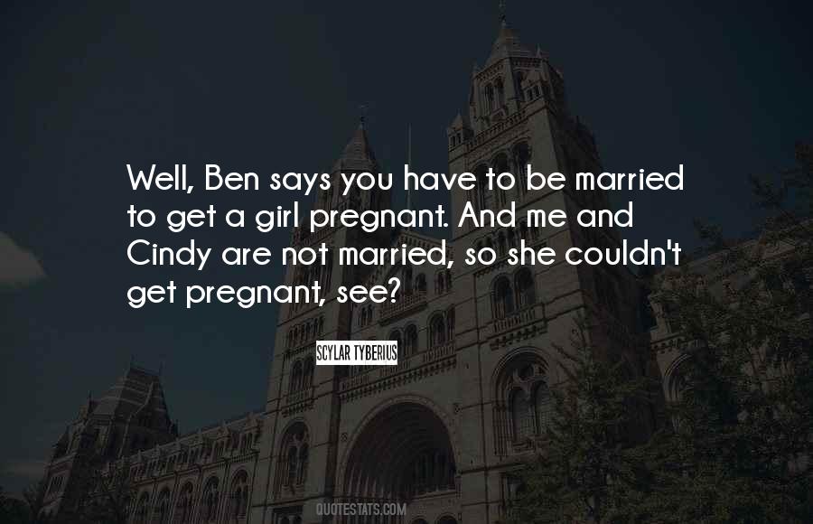 Quotes About Getting A Girl Pregnant #1149375