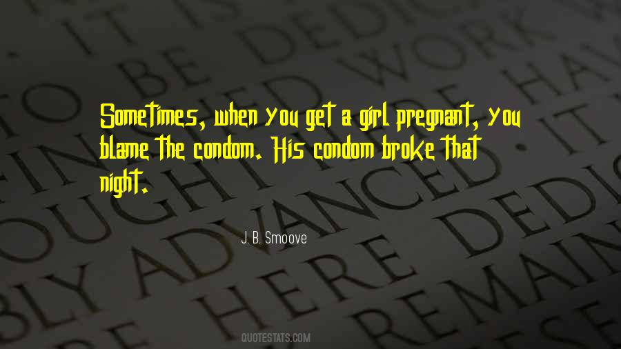 Quotes About Getting A Girl Pregnant #1598438