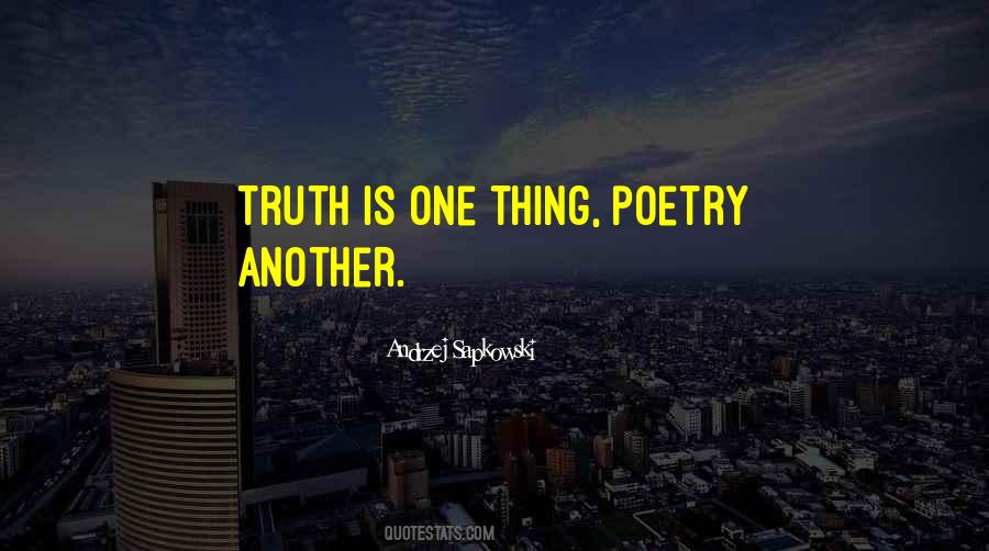 Poetry Truth Quotes #81574