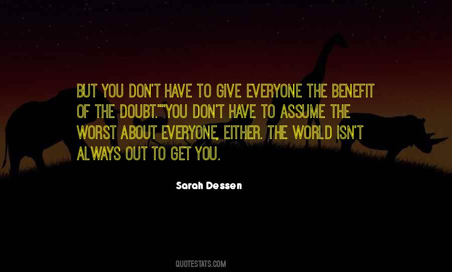 Give Him The Benefit Of The Doubt Quotes #1115431