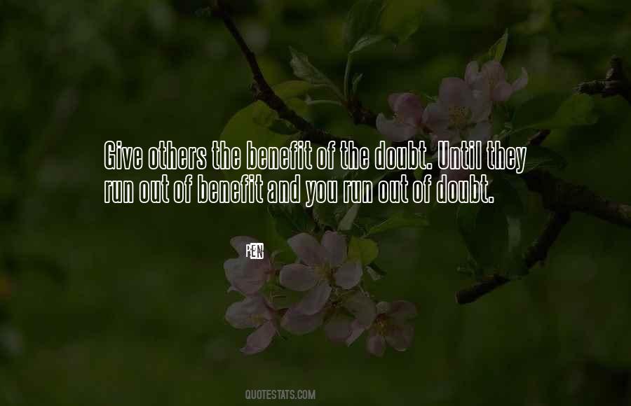 Give Him The Benefit Of The Doubt Quotes #646468