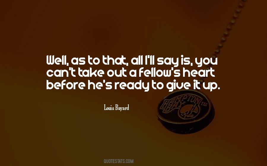 Give It All Up Quotes #150575