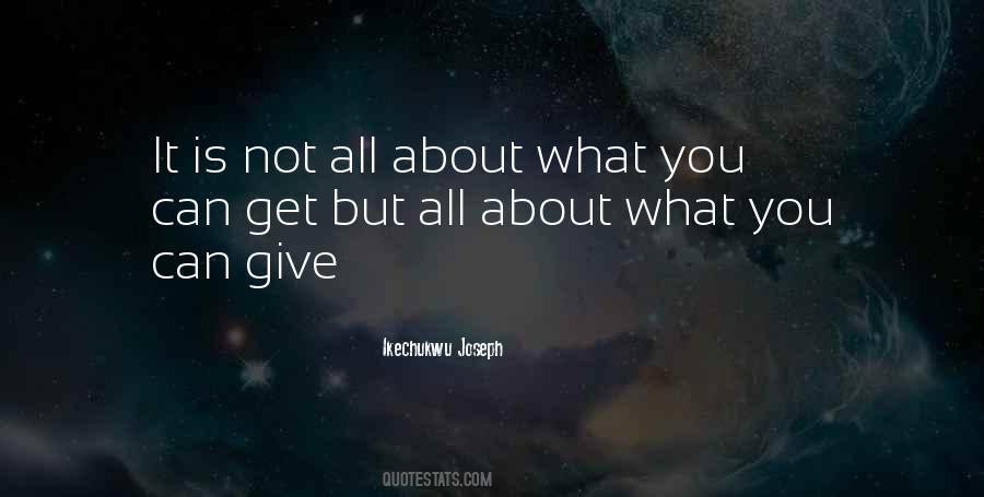 Give It All You Can Quotes #402421