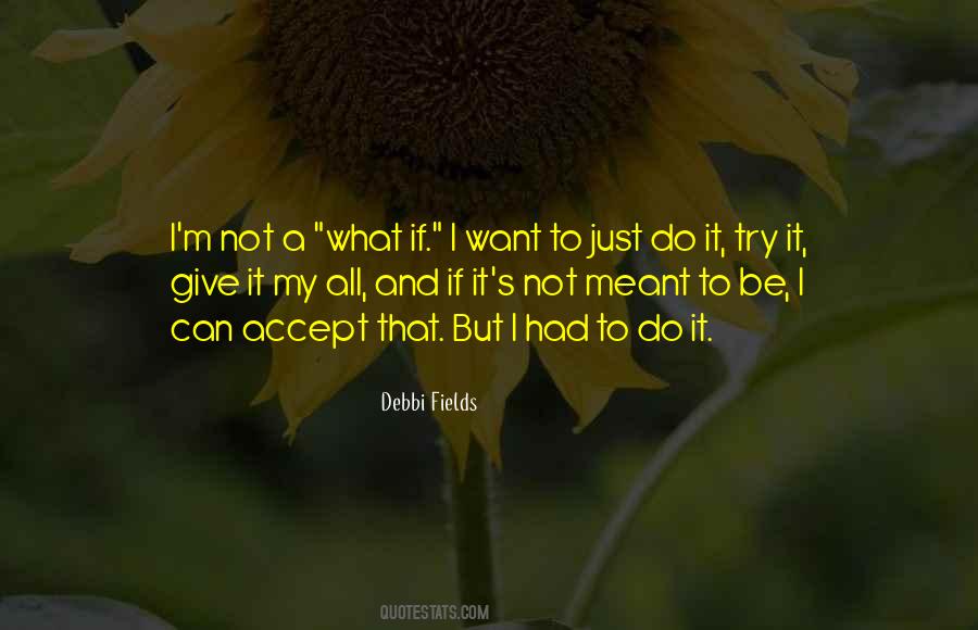 Give It My All Quotes #186186