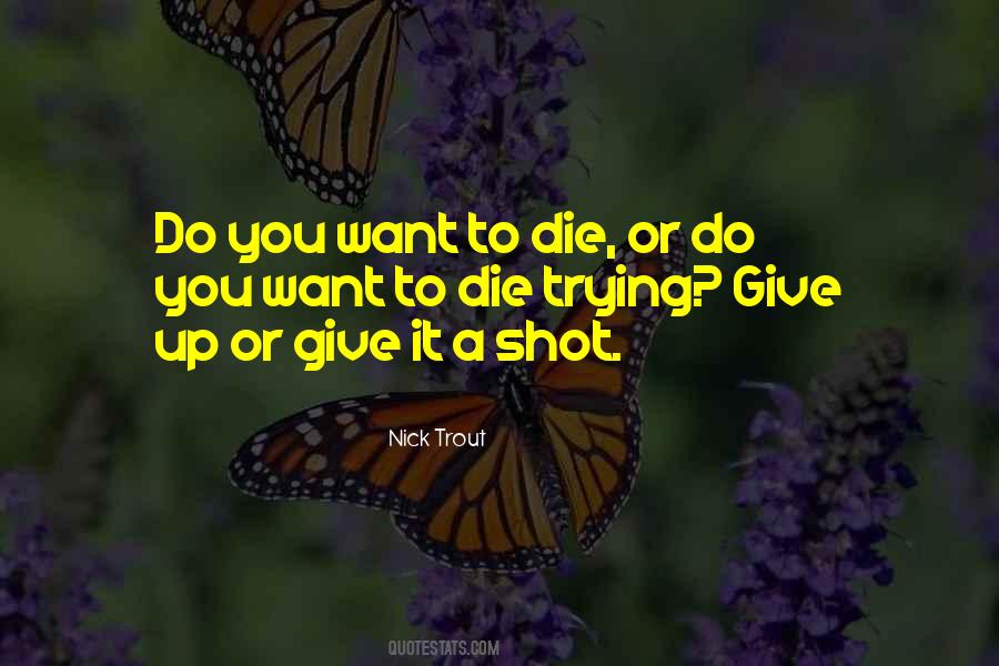 Give It My Best Shot Quotes #213105